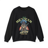 Old Mexican Will Sing For You Unisex  Sweatshirt Design
